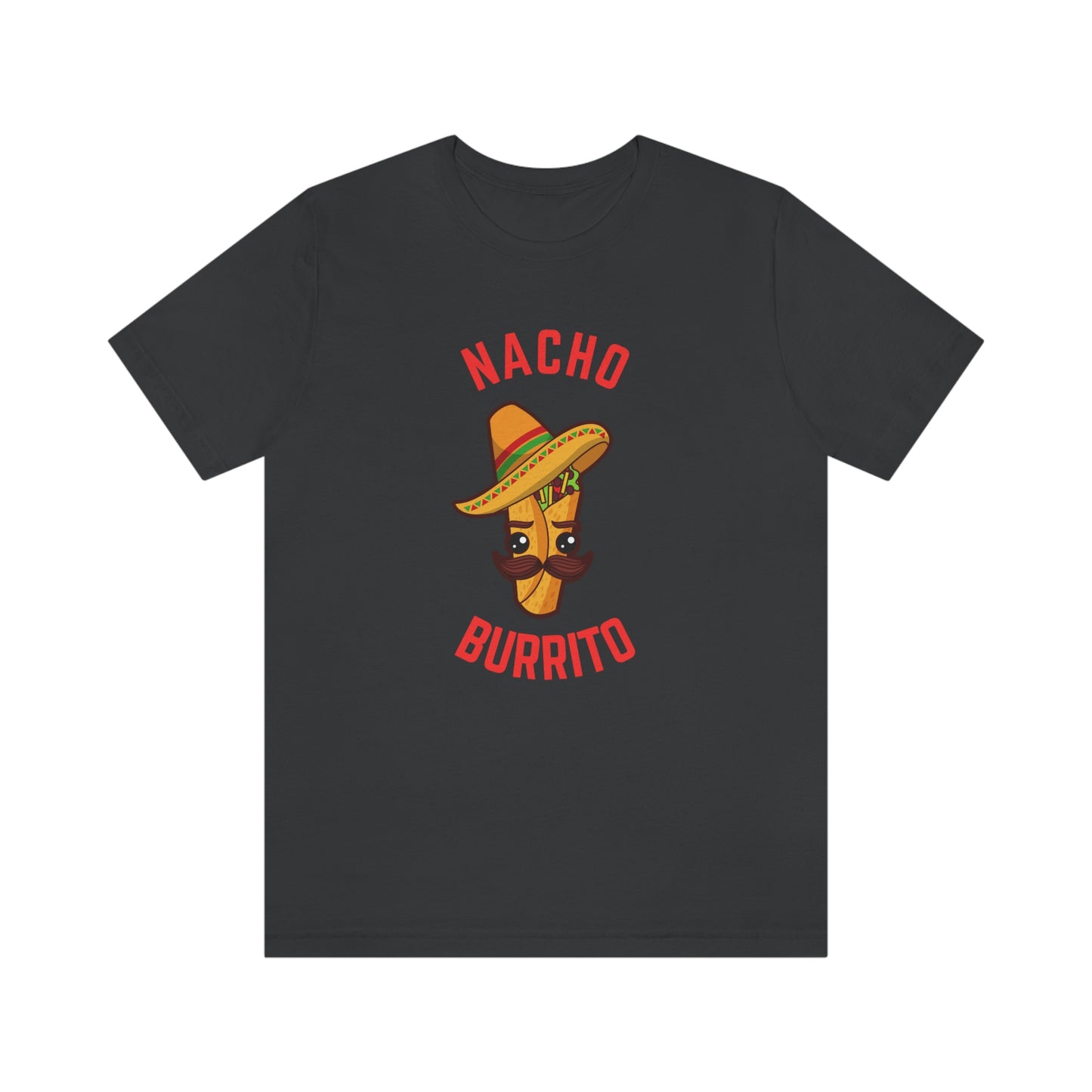 NACHO BURRITO Unisex Jersey Short Sleeve Tee
