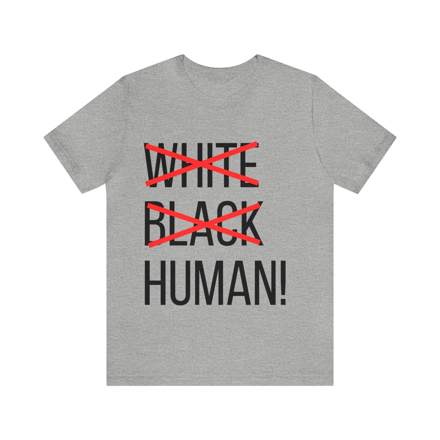 WHITE, BLACK, HUMAN Unisex Jersey Short Sleeve Tee