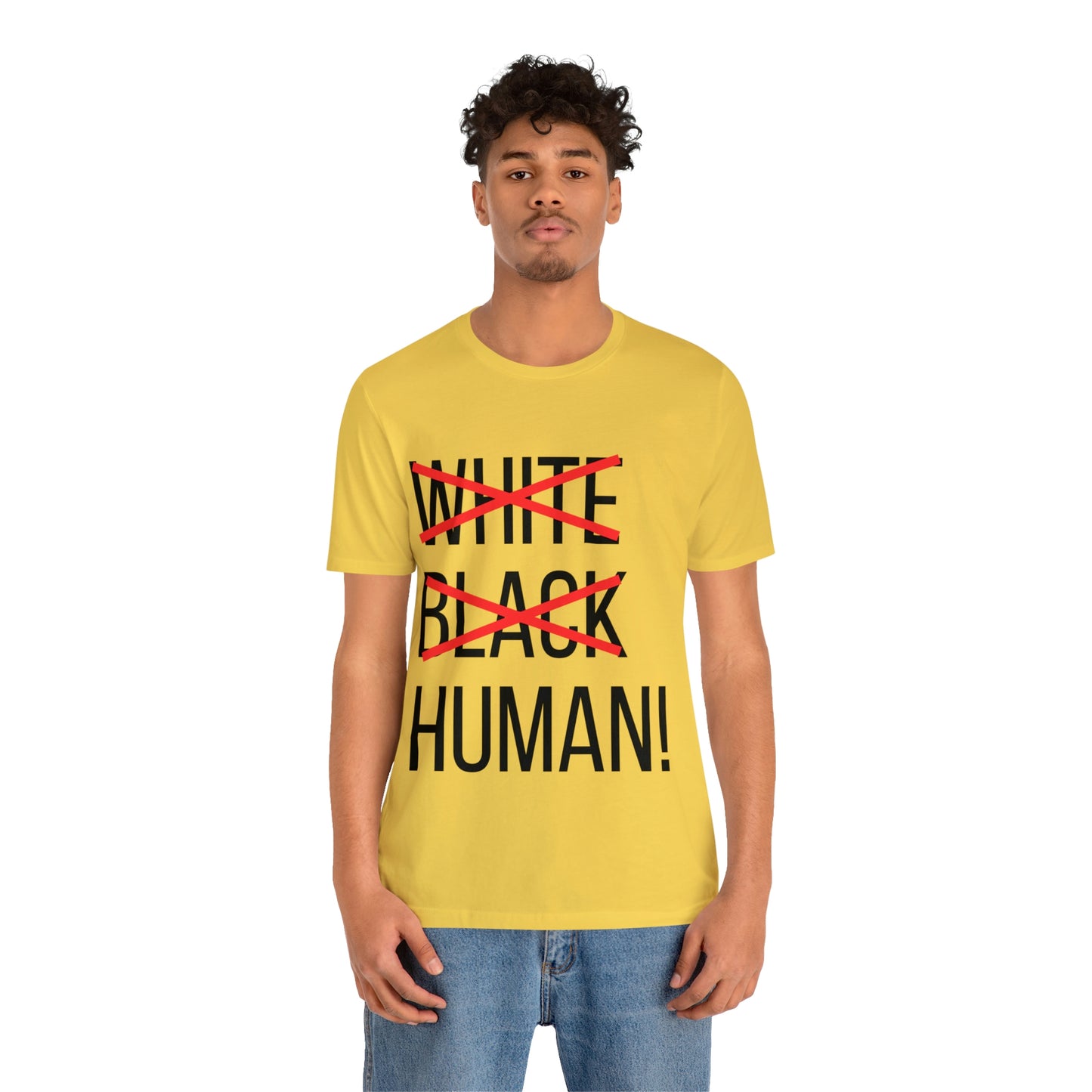 WHITE, BLACK, HUMAN Unisex Jersey Short Sleeve Tee
