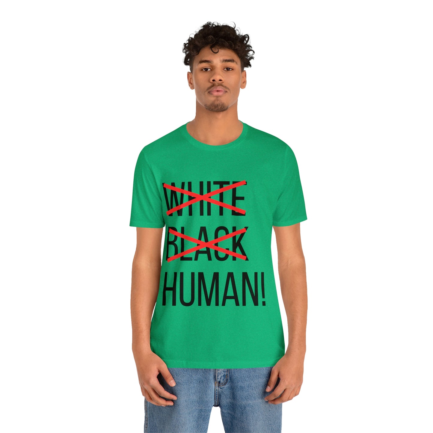WHITE, BLACK, HUMAN Unisex Jersey Short Sleeve Tee
