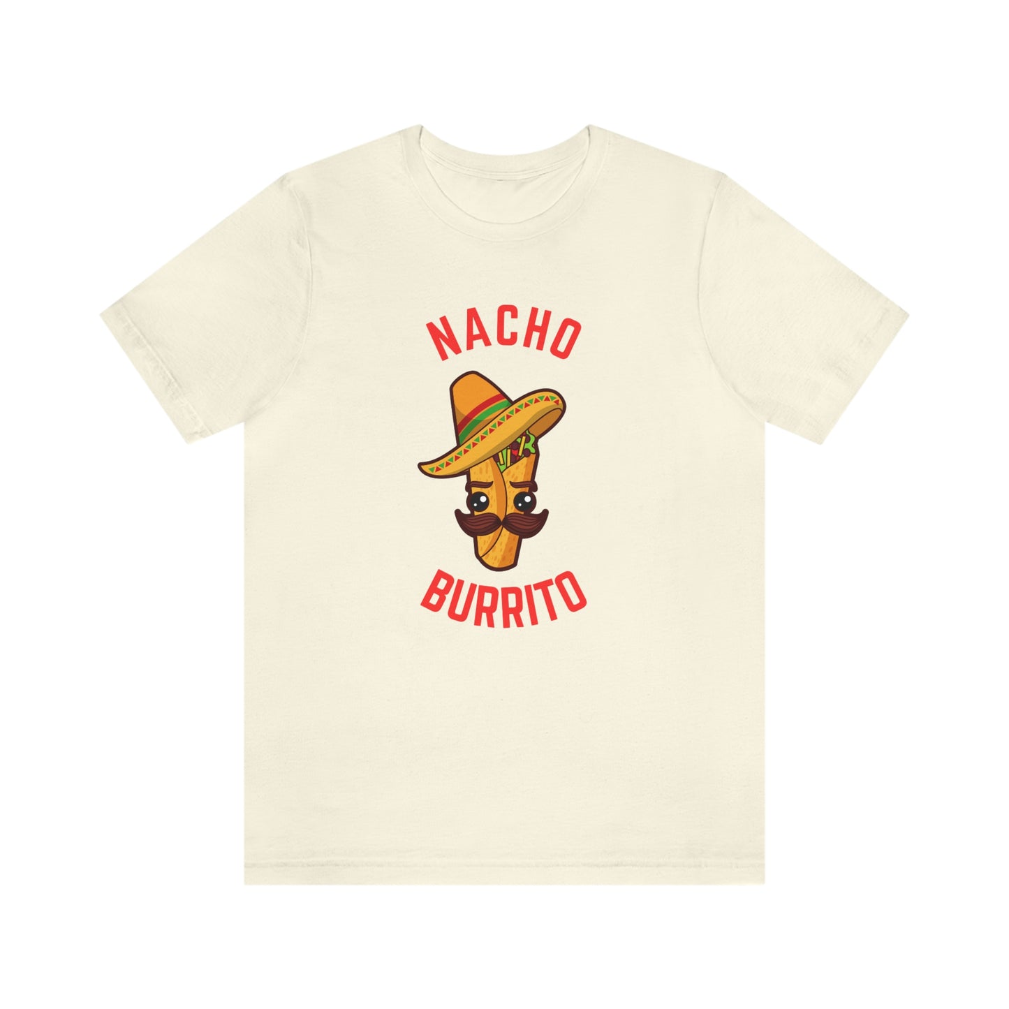 NACHO BURRITO Unisex Jersey Short Sleeve Tee