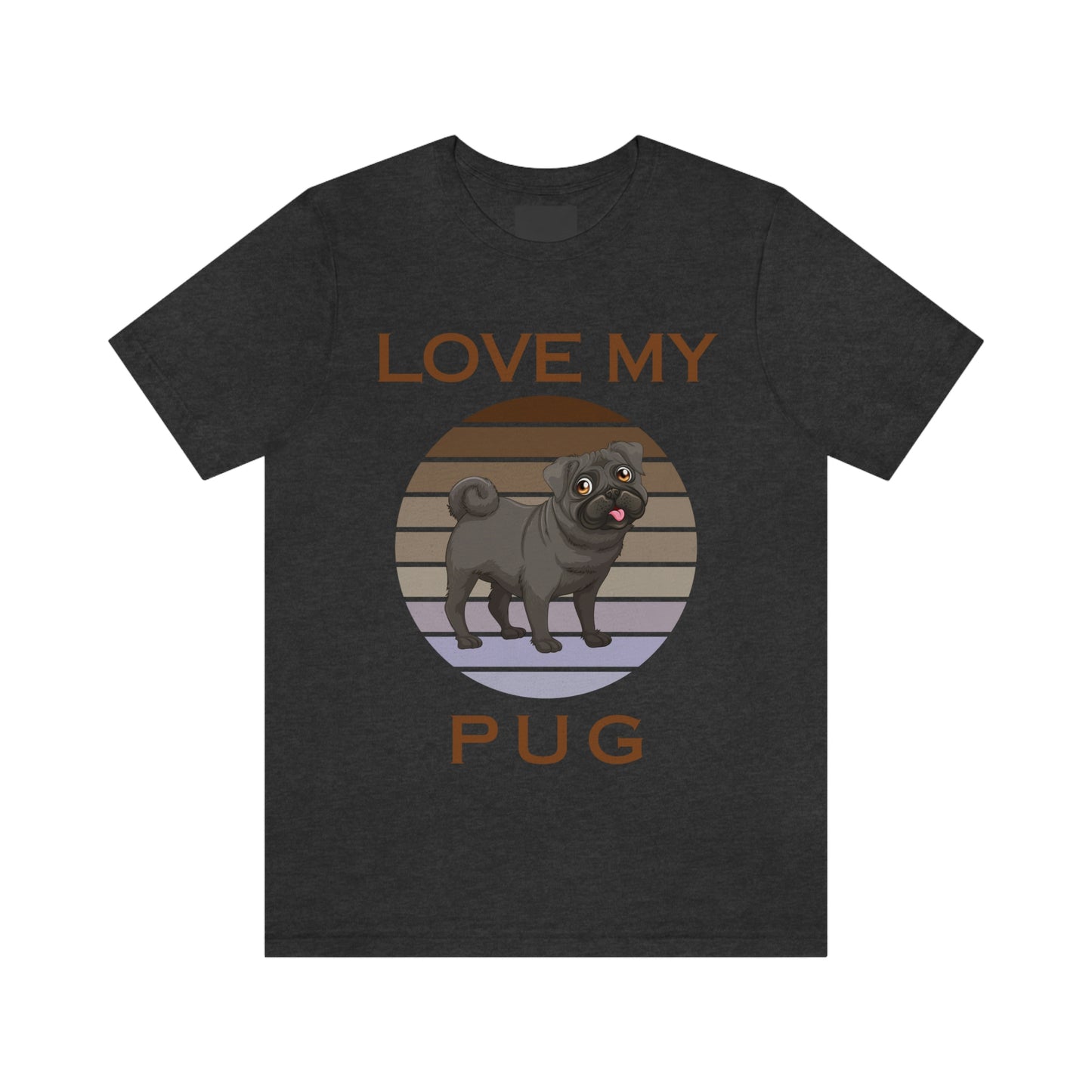 LOVE MY PUG Unisex Jersey Short Sleeve Tee