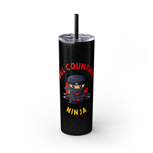 Pill Counting Ninja Skinny Tumbler with Straw, 20oz