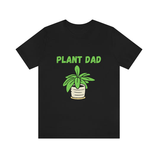 PLANT DAD Unisex Jersey Short Sleeve Tee